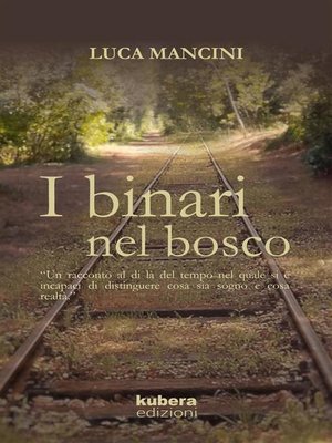 cover image of I binari nel bosco